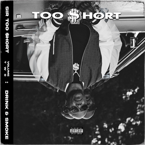 SIR TOO $HORT, VOL. 2 (DRINK & SMOKE) album cover
