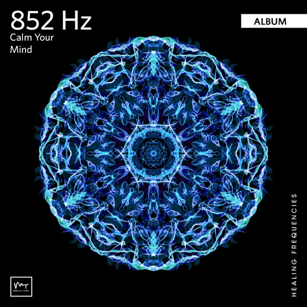 852 Hz Calm Your Mind album cover