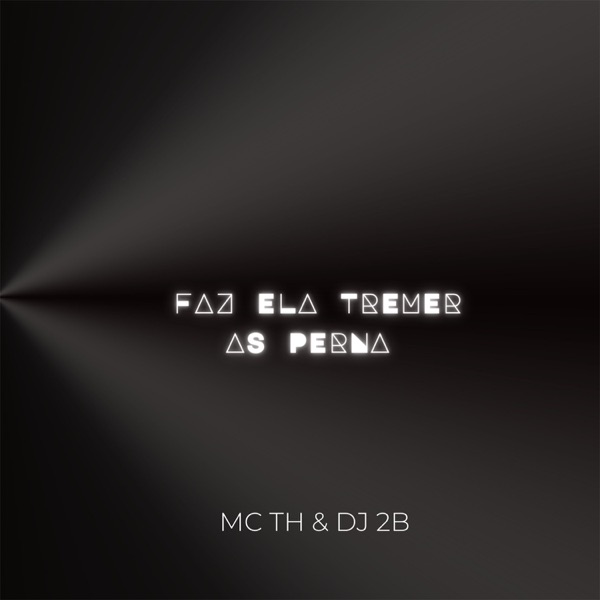 FAZ ELA TREMER AS PERNA - Single album cover