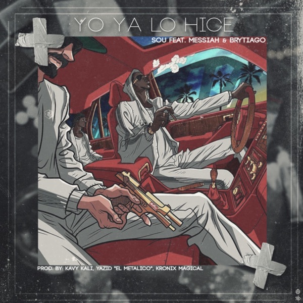 Yo Ya Lo Hice (feat. Messiah & Brytiago) - Single album cover