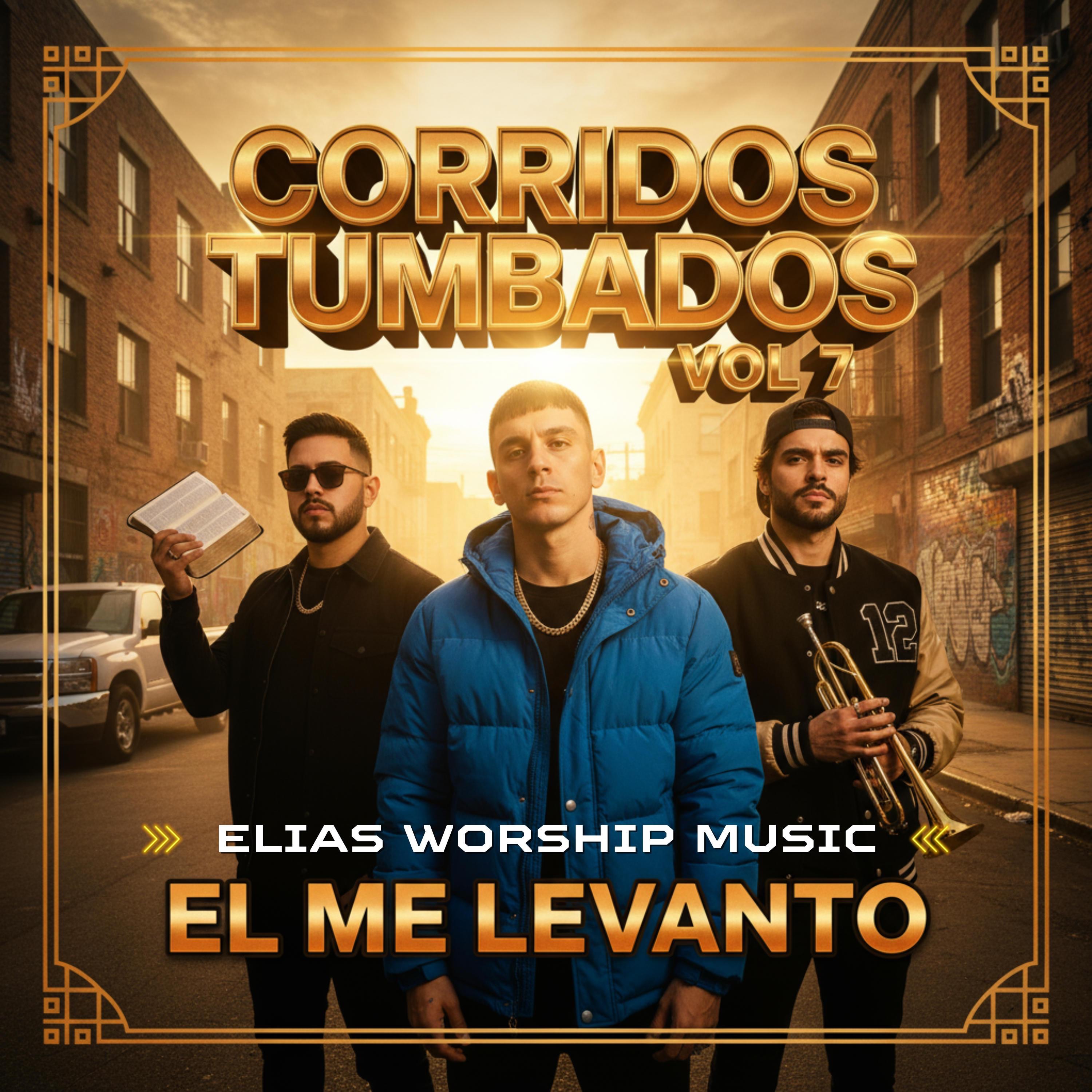 Cristianos Tumbados Cristianos Vol 7: El Me Levantó album cover