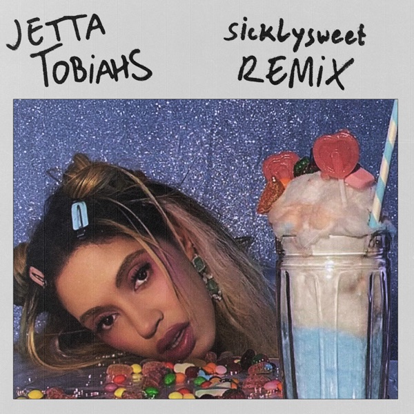 sicklysweet (Tobiahs Remix) - Single album cover