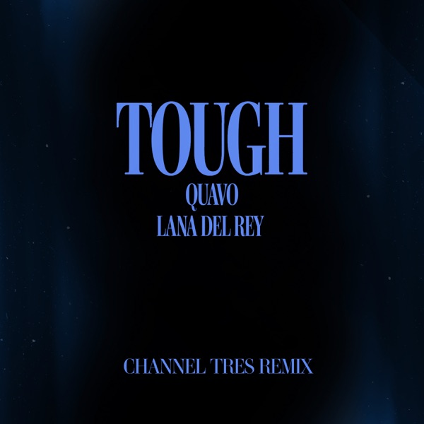 Tough (Channel Tres Remix) - Single album cover