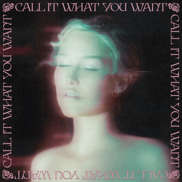 Call It What You Want - Single album cover