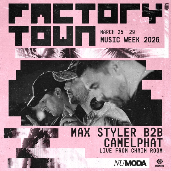 Max Styler b2b Camelphat at Factory Town Miami 2026: Nu Moda (DJ Mix) album cover