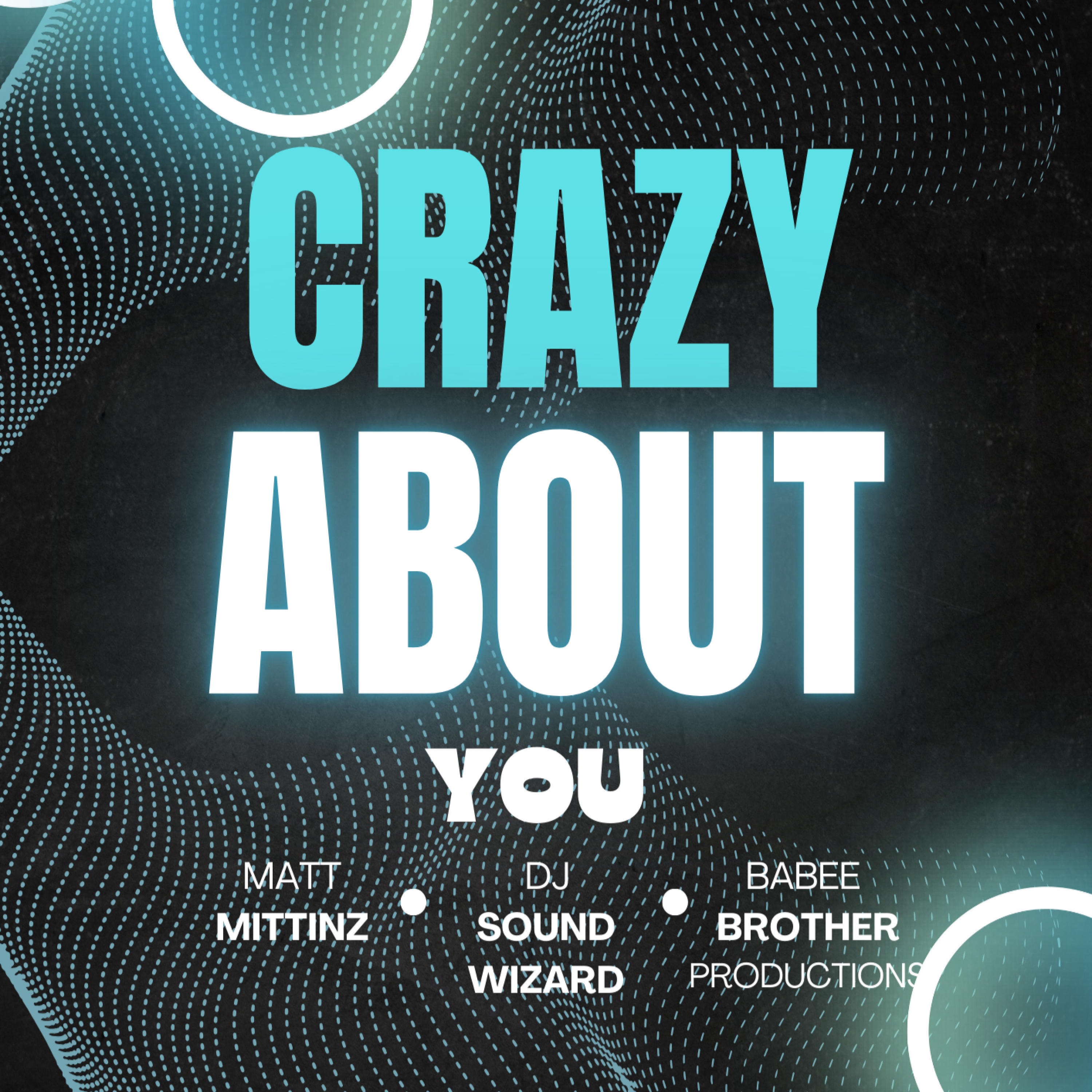 Crazy About You (feat. Angie Stone) [DJ Sound Wizard Remix] - Single album cover