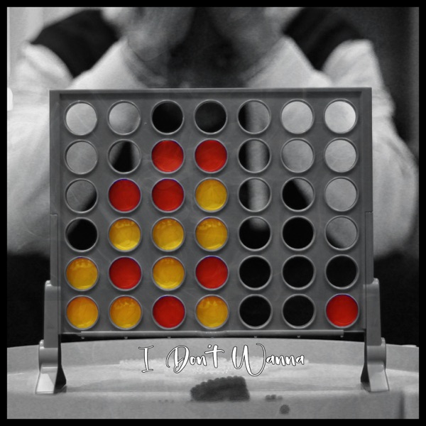 I Don't Wanna (feat. Rio Walton-Guthrie, Kanisan & Quantum Break) - Single album cover