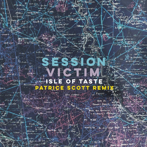 Isle of Taste (Patrice Scott Remix) - Single album cover