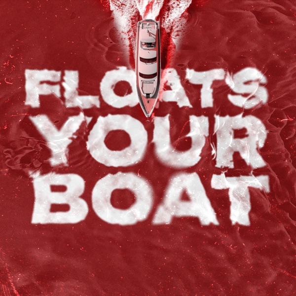 Floats Your Boat (Pontoon Party Mix) - Single album cover