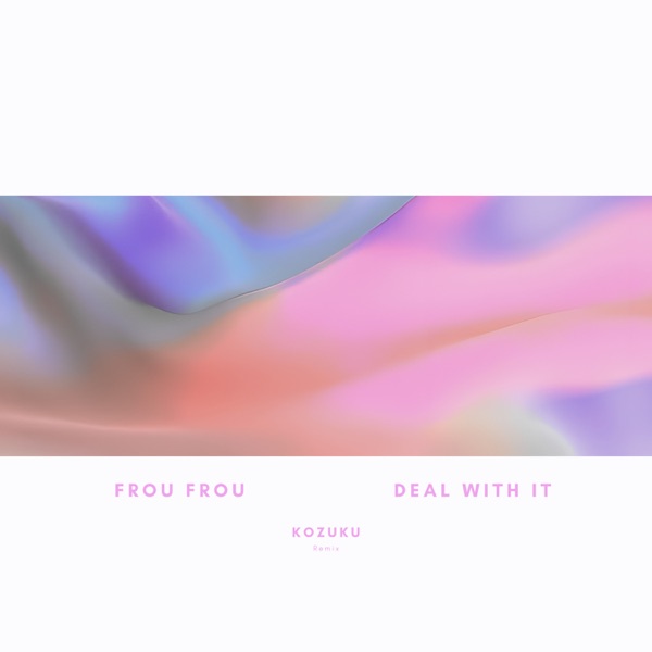 Deal with it (Kozuku remix) - Single album cover