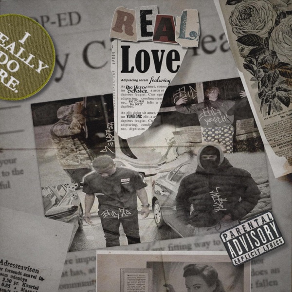 Real Love (feat. Yung DNC, Big Zo frm da Dirty, Big Yeech, Carabu & Nuages) - Single album cover