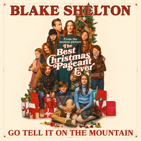 Go Tell It On The Mountain (From The Best Christmas Pageant Ever) - Single album cover