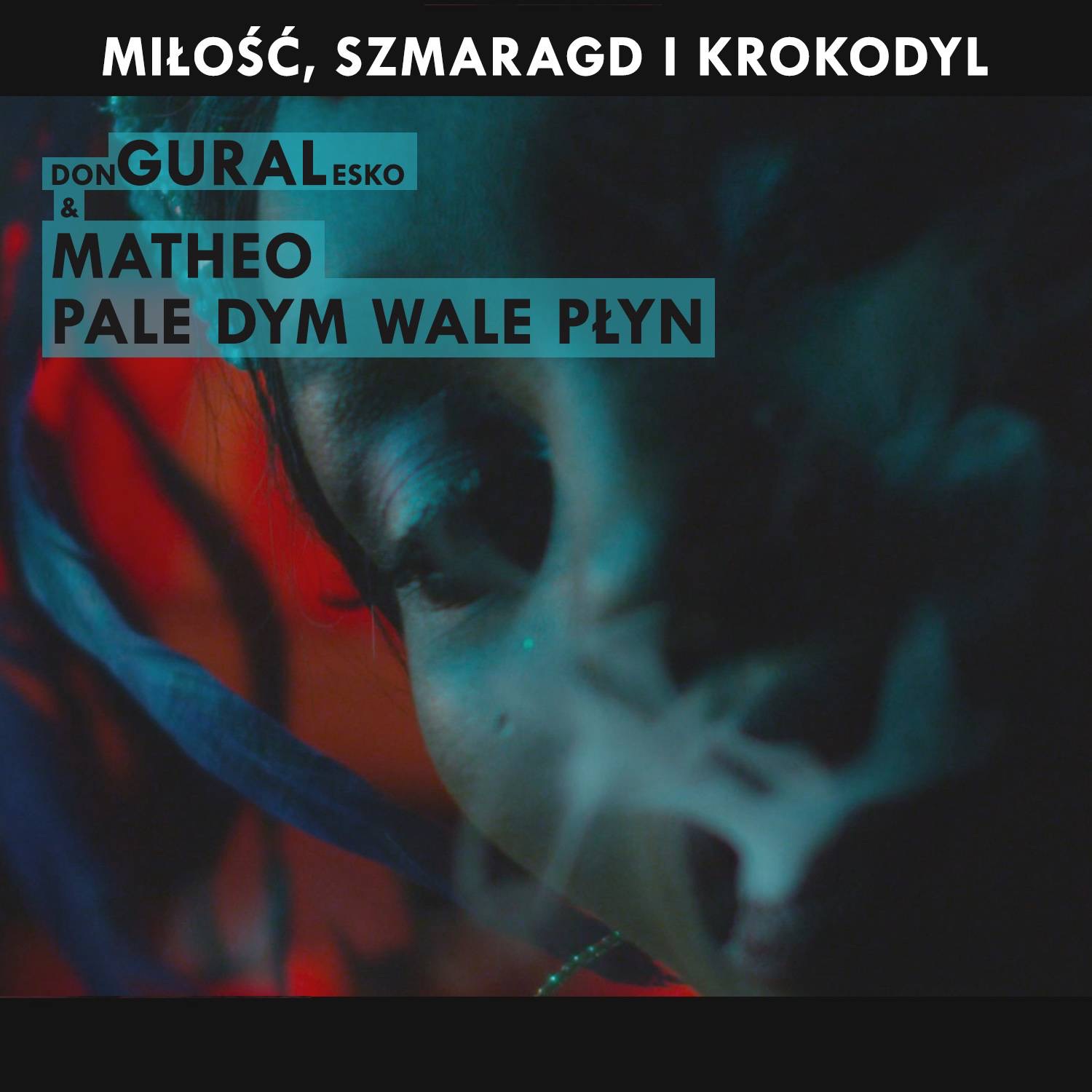 Palę dym walę płyn - Single album cover
