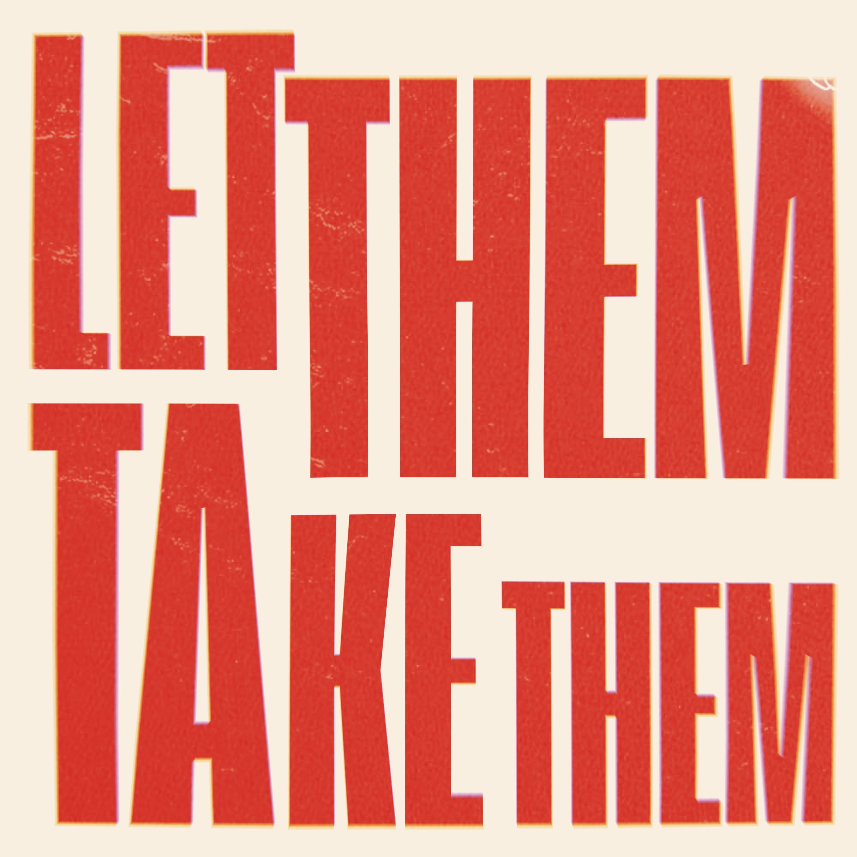 Let Them Take Them - Single album cover