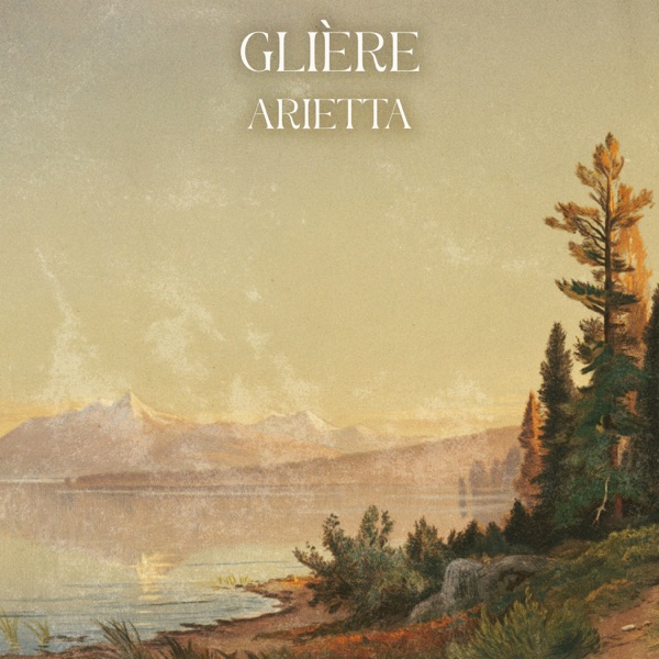Reinhold Glière: No. 7 Arietta - Single album cover