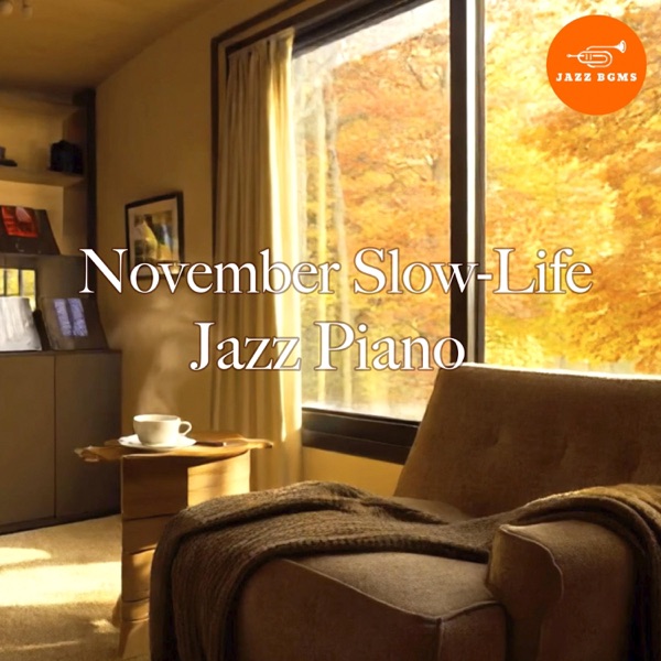 November Slow-Life Jazz Piano album cover