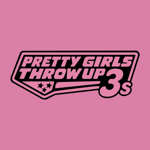 Pretty Girls Throw Up 3s - Single album cover