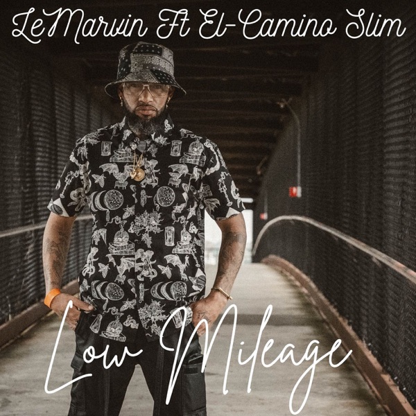 Low Mileage (feat. El Camino Slim) - Single album cover
