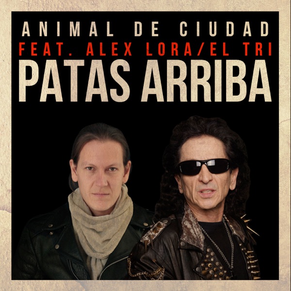 Patas Arriba (feat. Alex Lora & El Tri) - Single album cover