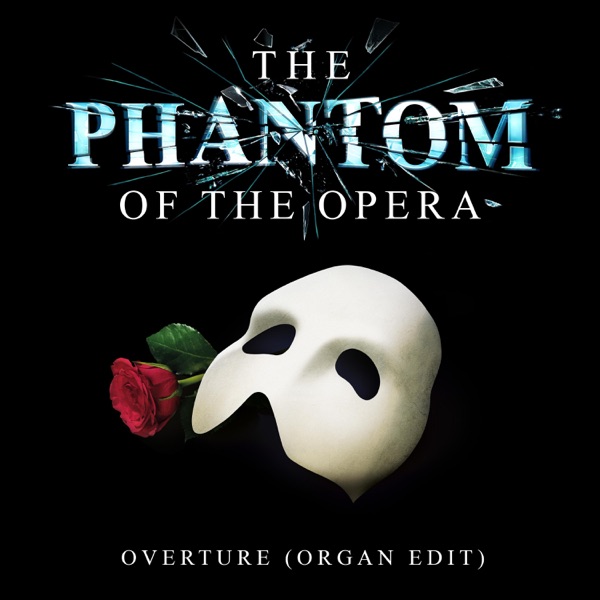 The Phantom of the Opera: Overture (Organ Edit) - Single album cover