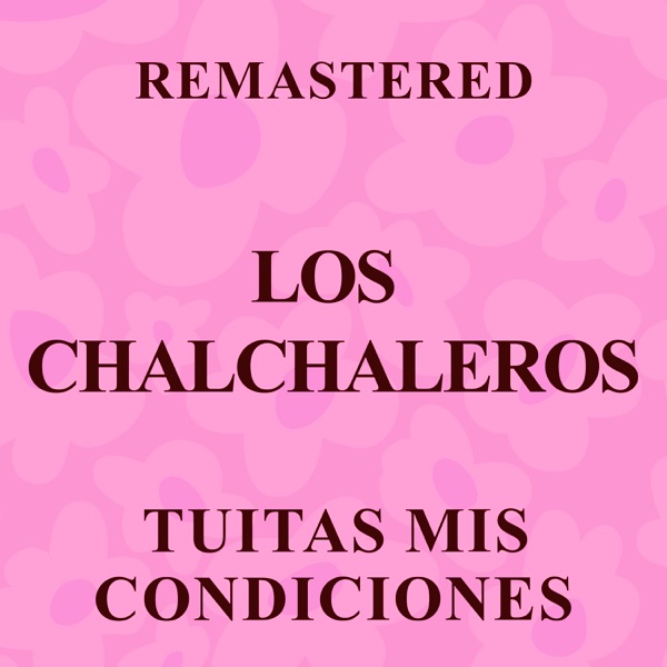 Tuitas mis condiciones (Remastered) - EP album cover