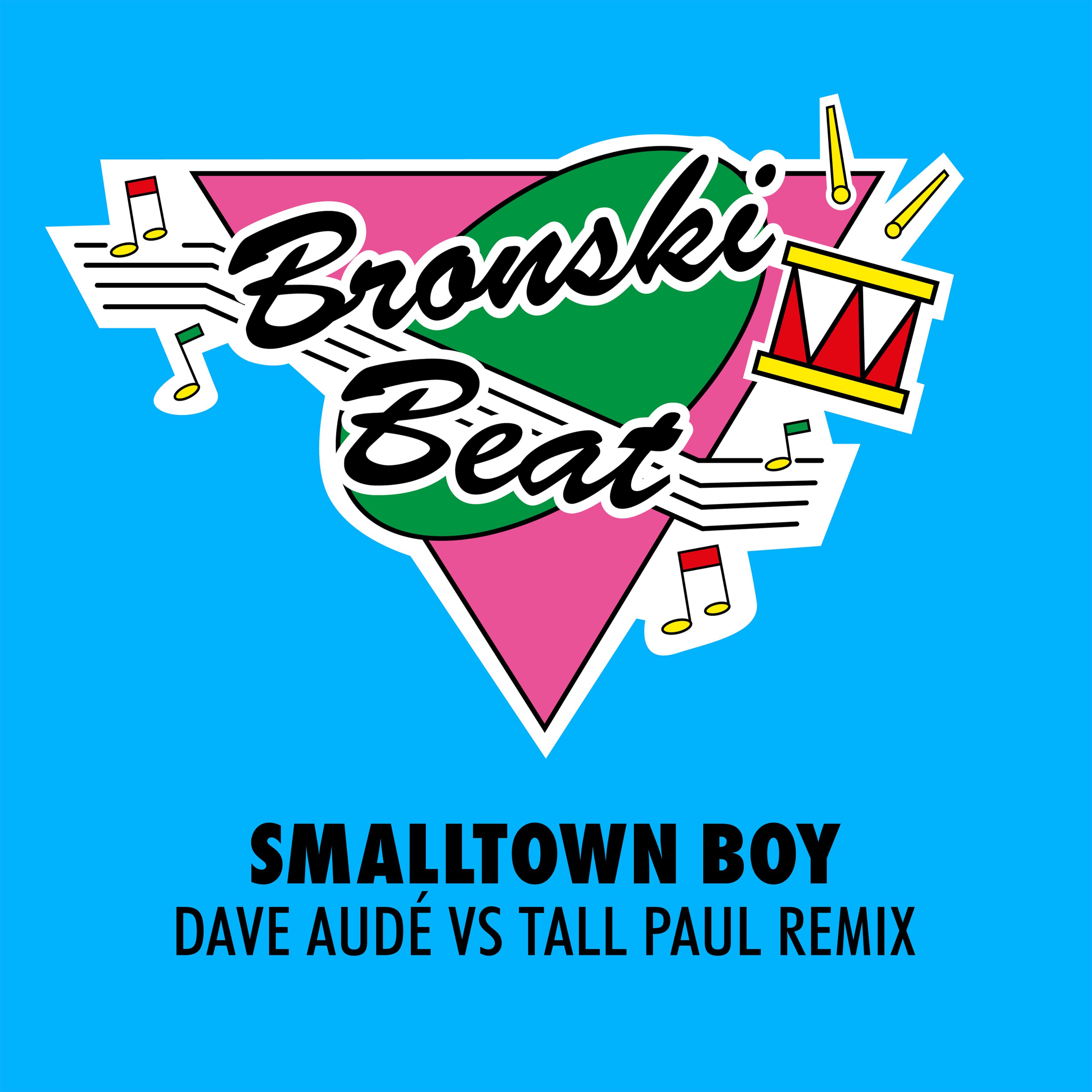 Smalltown Boy (Dave Audé vs Tall Paul Remix) - Single album cover