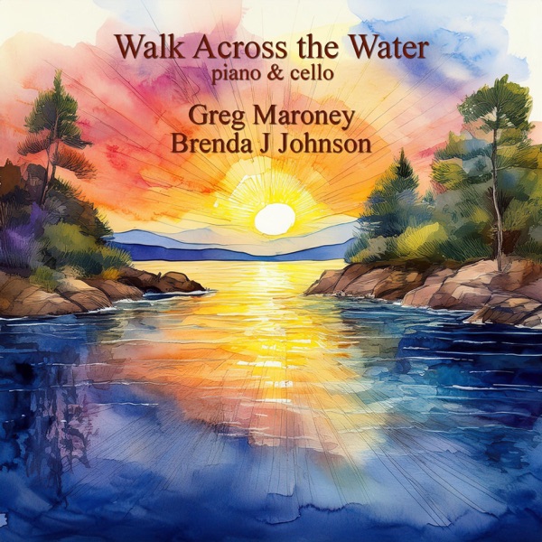 Walk Across the Water (piano and cello) - Single album cover