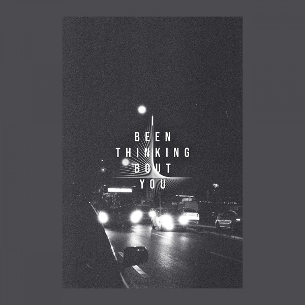 I Been Thinking Bout You - Single album cover