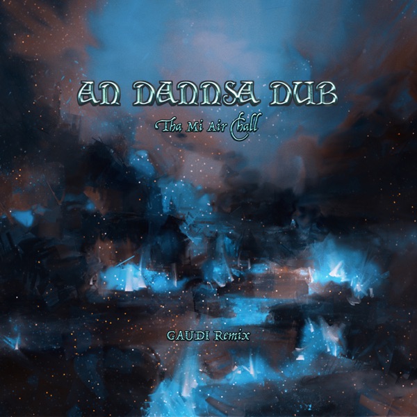 Tha Mi Air Chall - GAUDI Remix - Single album cover