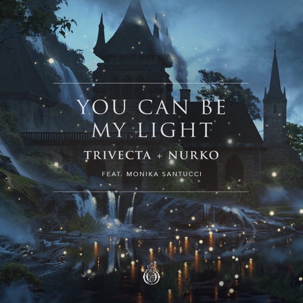 You Can Be My Light (feat. Monika Santucci) - Single album cover