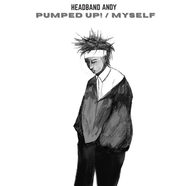 Pumped up! / Myself - Single album cover