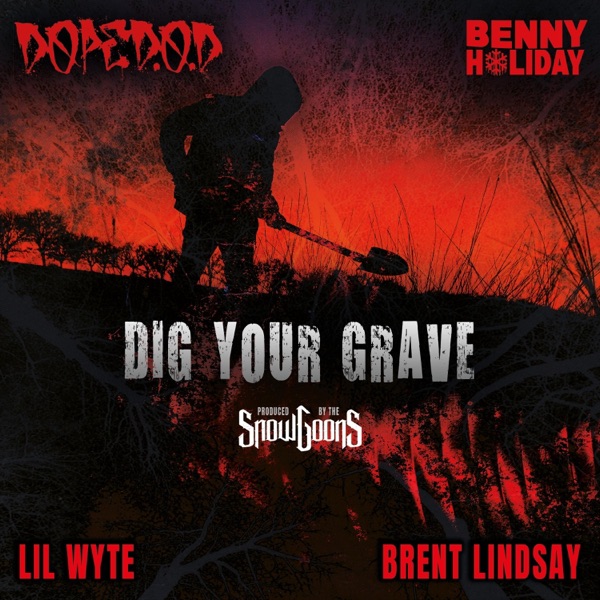 Dig Your Grave (feat. Brent Lindsay) - Single album cover