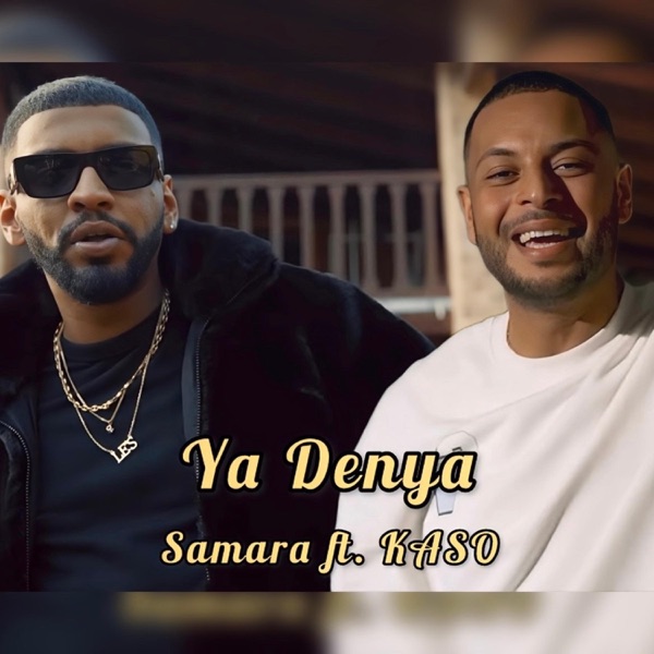 Ya Denya (feat. Samara & Kaso) - Single album cover