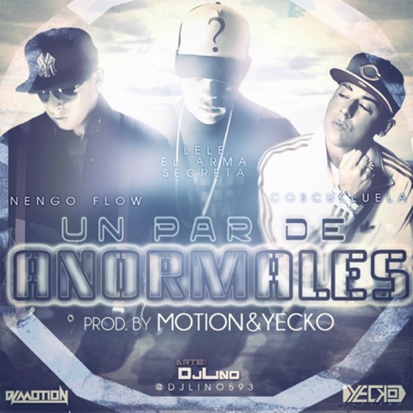Un Par de Anormales (feat. Cosculluela, Lele El Arma Secreta) - Single album cover