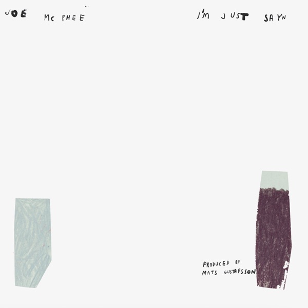 I'm Just Say'n album cover