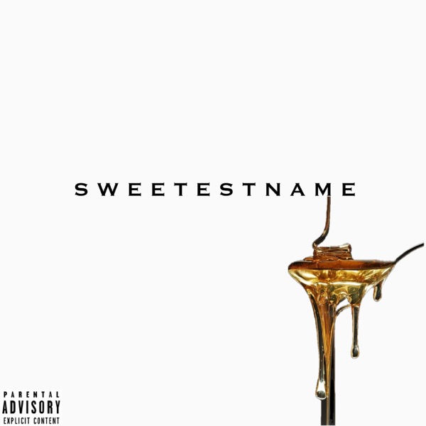 SWEETEST NAME (feat. Foggieraw) - Single album cover