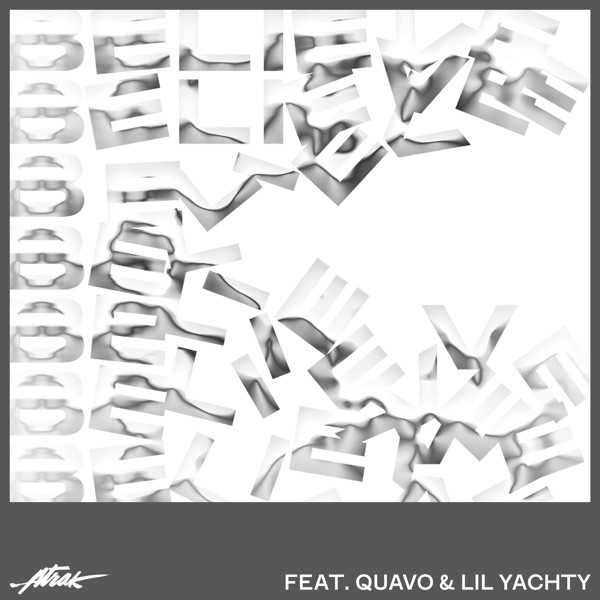 Believe (feat. Lil Yachty & Quavo) - Single album cover