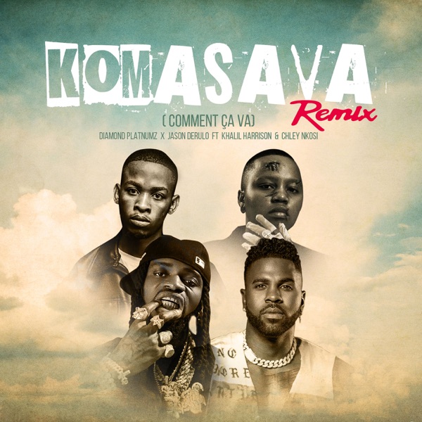 Komasava (Comment Ça Va) [feat. Khalil Harrison, Chley Nkosi] [Remix] - Single album cover