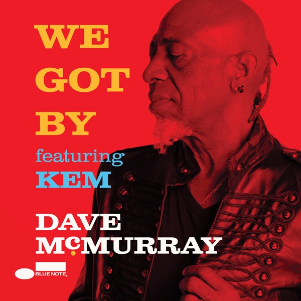 We Got By (Radio Edit) [feat. Kem] - Single album cover