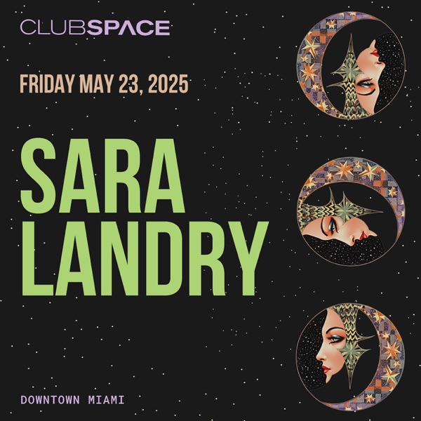 Sara Landry at Space Miami, May 23, 2025 (DJ Mix) album cover