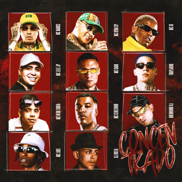 Concentrado (feat. Mc Kadu, Mc Lele JP, Brenninho VJ, TrapLaudo, Nego Trufa, Mc Luki, MC Cebezinho)  album cover