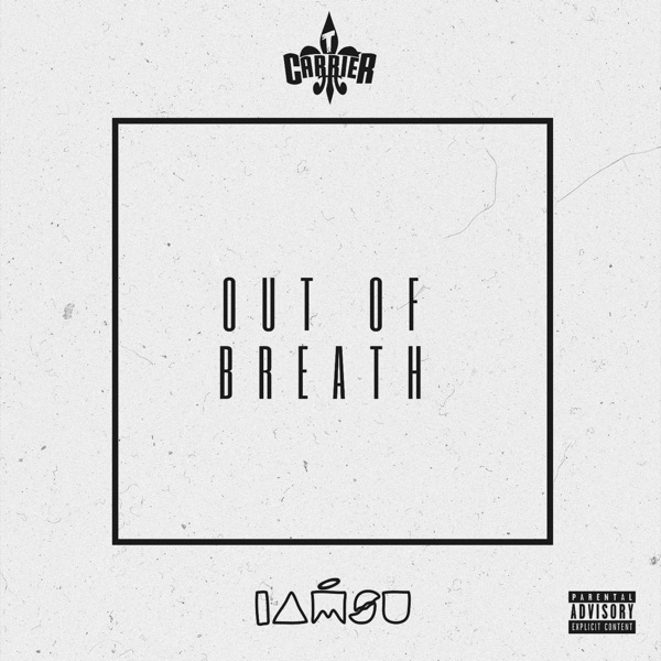 Out of Breath (feat. Iamsu!) - Single album cover