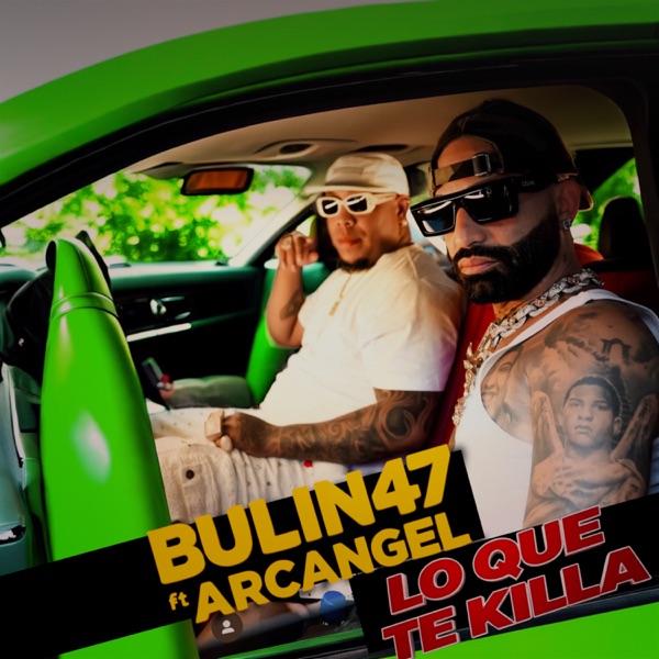 Lo Que Te Killa (feat. Arcángel) - Single album cover