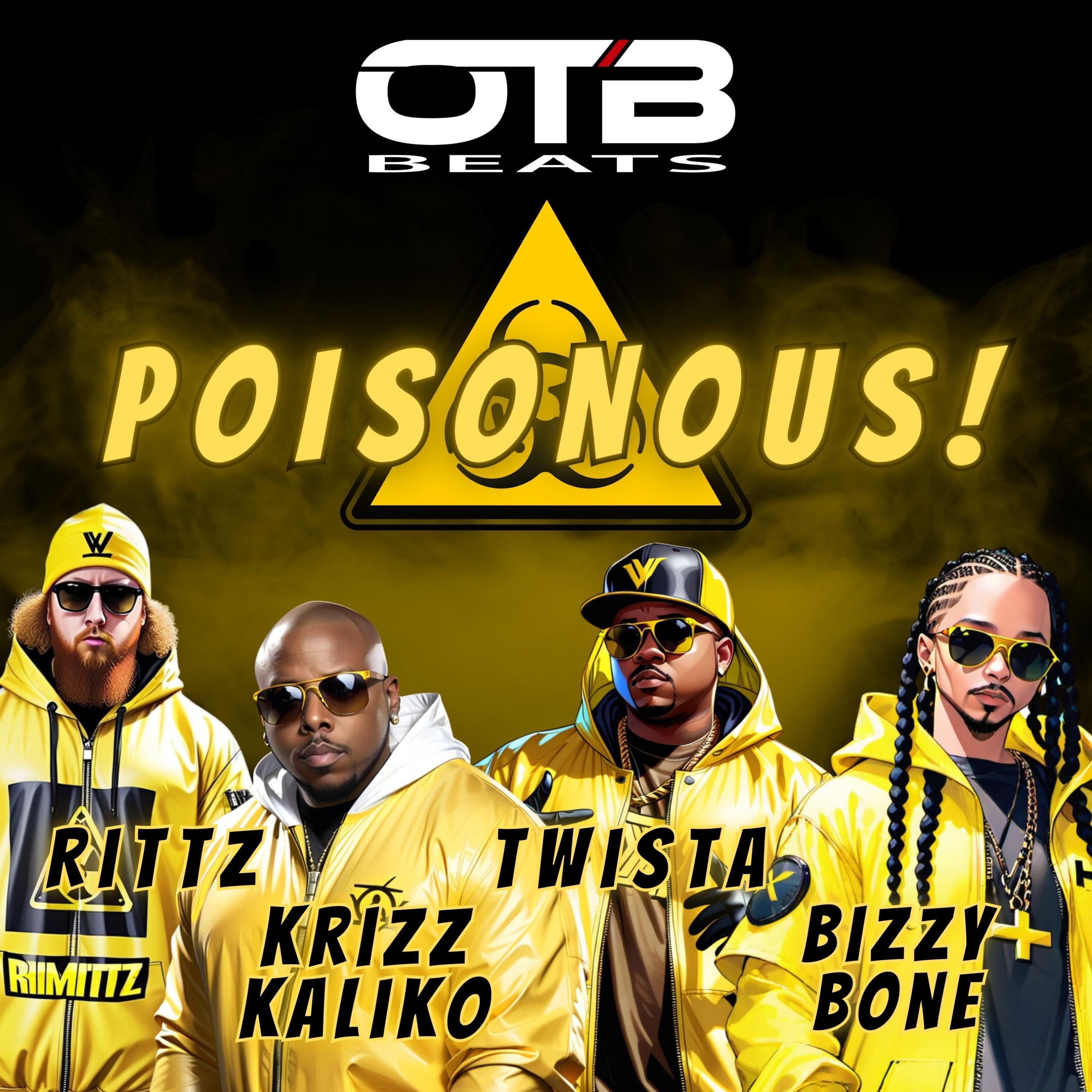 Poisonous! (feat. Rittz, Krizz Kaliko, Twista & Bizzy Bone) - Single album cover