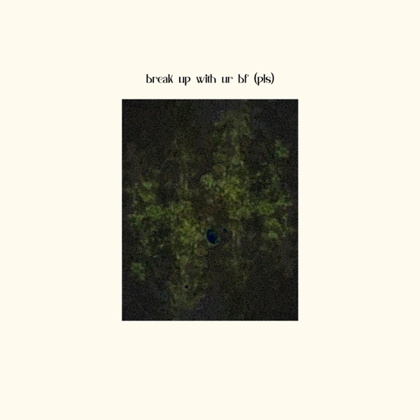 Break Up With Ur Bf (Pls) - Single album cover