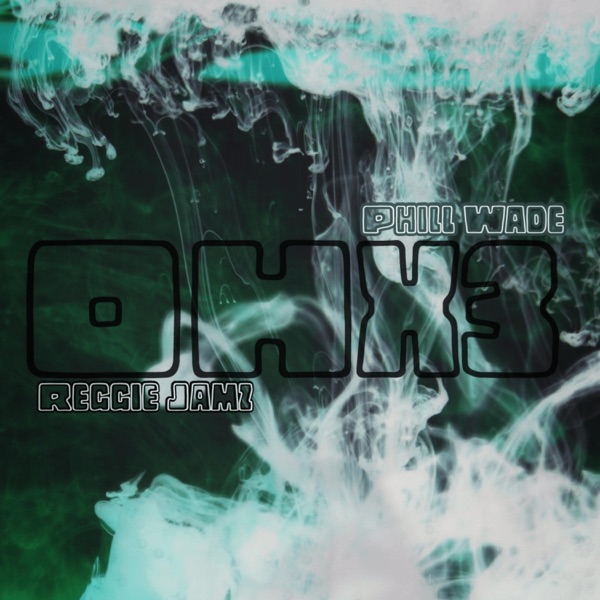OHx3 (feat. Phill Wade) - Single album cover