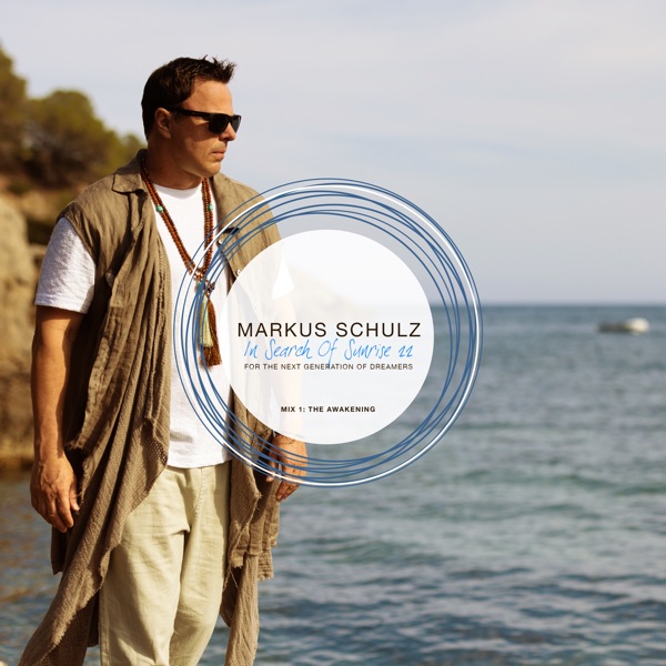 In Search of Sunrise 22 Mix 01: The Awakening (Mixed by Markus Schulz) [DJ Mix] album cover