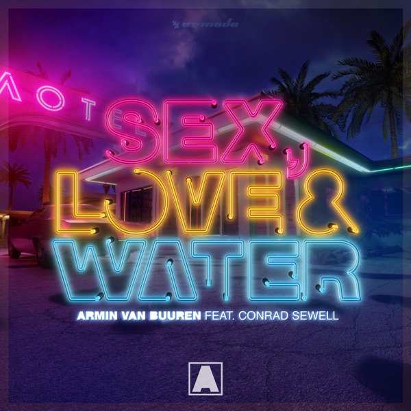 Sex, Love & Water (feat. Conrad Sewell) - Single album cover