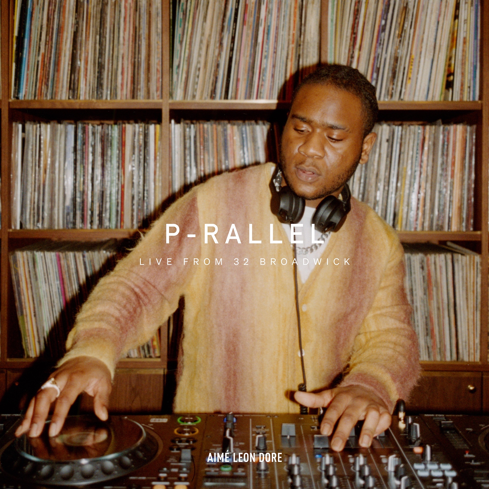p-rallel at 32 Broadwick (DJ Mix) album cover