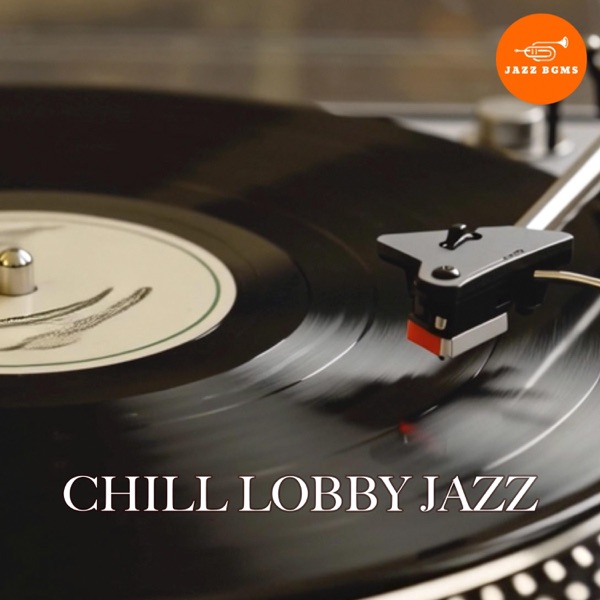 Chill Lobby Jazz album cover